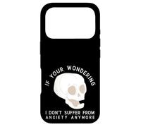 Funny Skull I Don't Suffer From Anxiety Anymore Case for iPhone 17 Pro