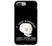 Funny Skull I Don't Suffer From Anxiety Anymore Case for iPhone 7 Plus/8 Plus