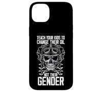 Funny Skull Teach Your Kids To Change Oil Not Their Gender Case for iPhone 14 Plus