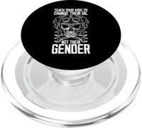 Funny Skull Teach Your Kids To Change Oil Not Their Gender PopSockets PopGrip for MagSafe