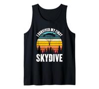 Funny Skydiving | Skydiver | I Survived My First Skydive Tank Top