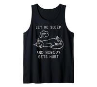 Funny Sleeping Cat Let Me Sleep and Nobody Gets Hurt Tank Top