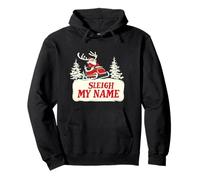 Funny Sleigh my Name with Santa Claus Costume Pullover Hoodie