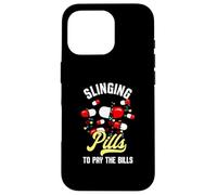 Funny Slinging Pills To Pay The Bills | Humor Party Case for iPhone 16 Pro