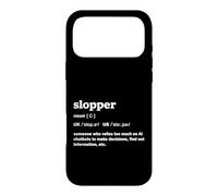 Funny Slopper AI Humor Tech Satire Web Programmer Design Case for iPhone 17 Pro Max