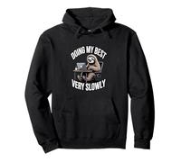 Funny Sloth Doing My Best Very Slowly Office Pullover Hoodie