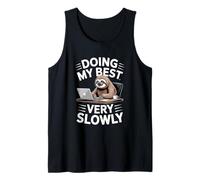 Funny Sloth Doing My Best Very Slowly Office Tank Top