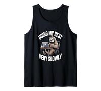 Funny Sloth Doing My Best Very Slowly Office Tank Top