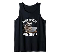 Funny Sloth Doing My Best Very Slowly Office Tank Top