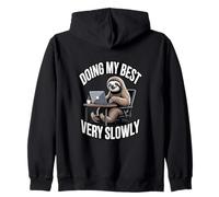 Funny Sloth Doing My Best Very Slowly Office Zip Hoodie