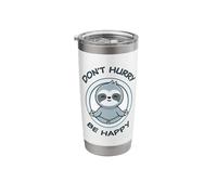 Funny Sloth. Don't Hurry Be Happy. Adorable Kawaii Animals Stainless Steel Insulated Tumbler