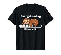 Funny Sloth Energy Loading Please Wait Cute Relaxed Lazy T-Shirt