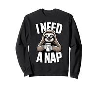 Funny Sloth I Need A Nap Coffee Lover Lazy Sweatshirt