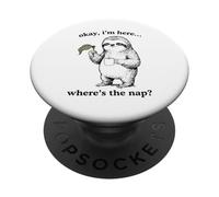 Funny Sloth Okay I'm Here Where's the Nap Graphic PopSockets Adhesive PopGrip