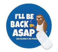 Funny Sloth Round Mouse Pad, I'll Be Back As Slowly As Possible Mousepad for Desk, Small Mouse Mat with Non-Slip Rubber Base, Office Gag Gifts for Employee Coworker Boss, Sloth Lover Gifts