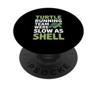 Funny Slow as Shell Turtle Running Team Saying PopSockets Adhesive PopGrip