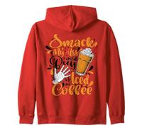Funny Smack My Ass Buy Iced Coffee Lover Caffeinated Mom Zip Hoodie