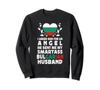 Funny Smartass Bulgarian Husband Bulgaria Flag Spouses Sweatshirt