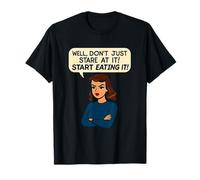 Funny Snarky Woman Quote, Sarcastic Adult Innuendo Humor T-Shirt