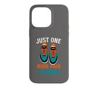 Funny Sneaker Collector Another Pair Case for iPhone 14 Pro Max