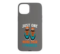 Funny Sneaker Collector Another Pair Case for iPhone 15 Plus