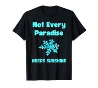 Funny Snow Lover Quote Powder Snow Paradise Snowflake T-Shirt