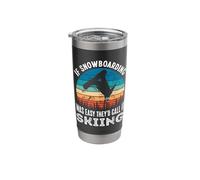 Funny Snowboarding Gift Skiing is Easy Stainless Steel Insulated Tumbler