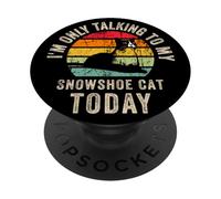 Funny Snowshoe Cat Today Owner, Snowshoe Cat PopSockets Adhesive PopGrip