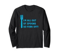 Funny So Fork Off Spoon Theory Disability Awareness Long Sleeve T-Shirt