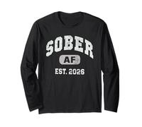 Funny Sober AF EST 2026 Zero Day Drinking Daddy Sarcasm Drug Long Sleeve T-Shirt