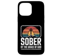 Funny Sober By The Grace Of God Saying Recovery Case for iPhone 13 Pro Max