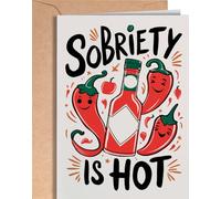 Funny Sober Card - Sobriety Card - Humorous Sober Anniversary Card - Soberversary Card for Men or Women - Addiction Recovery Card - AA Card - Encouragement for Sober Milestone - Sobriety is Hot