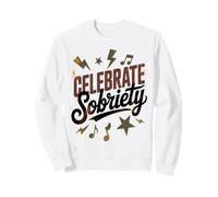 Funny Sober CELEBRATE SOBRIETY AA Girls NA Affirmation Mom Sweatshirt