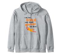 Funny Soccer Football Goalie Zip Hoodie