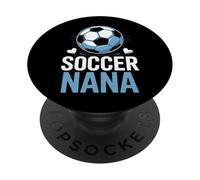Funny Soccer Nana Yelling From The Sidelines Grandma PopSockets Adhesive PopGrip