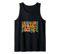 Funny Social Democracy Radicalized by Basic Decency Tank Top