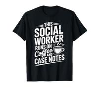 Funny Social Work This Social Worker Runs On Coffee T-Shirt