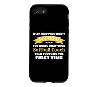 Funny Softball Coach Design If At First You Don't Succeed Case for iPhone SE (2020) / 7/8
