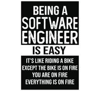 Funny software engineer journal and notebook: being an software engineer is easy: software engineer gifts Funny software engineering saying and quote
