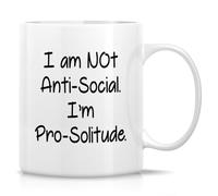 Funny Solitude Mug I'm Not Antisocial I'm Prosolitude Mug 11 Oz Ceramic Coffee Drinking Cup Humorous Gifts for Introverts, Book Lovers Just Because Gifts for Bookworm, Introverted Friend