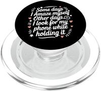 Funny Some Days I Amaze Myself Look For Phone Humor Saying PopSockets PopGrip for MagSafe