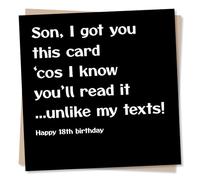 Funny Son Happy 18th Birthday Card - I Know You'd Read This, Unlike My Texts - Birthday Card For Son From Parent
