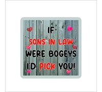 Funny Son in Law Coaster - If Sons in Law were Bogeys I'd Pick You - Son Gift, Cheeky, Birthday Gift - Novelty Present Mug Cup Gift