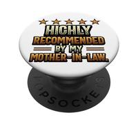 Funny Son In Law Highly Recommended By My Mother In Law Joke PopSockets Adhesive PopGrip