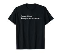 Funny Sorry Can’t Long Run Tomorrow Runner T-Shirt