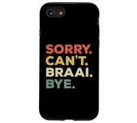Funny Sorry Can't Braai Bye Rugby Fan Priorities Bokke Case for iPhone SE (2020) / 7/8