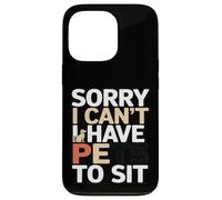 Funny Sorry I Can't I Have Pets To Sit Pet Sitter Case for iPhone 13 Pro