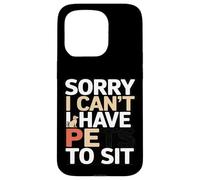 Funny Sorry I Can't I Have Pets To Sit Pet Sitter Case for iPhone 15 Pro