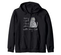 Funny Sorry I can't I have plans with my Cat Zip Hoodie