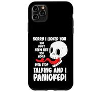 Funny Sorry I Licked You You Didn't Seem Like You Would Ever Case for iPhone 11 Pro Max